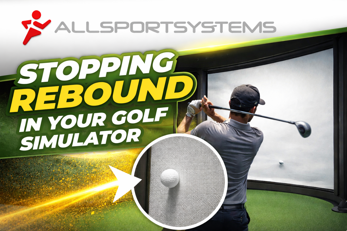 Stop Rebound In Golf Simulator With AllSportSystems ELITE Impact Screen.